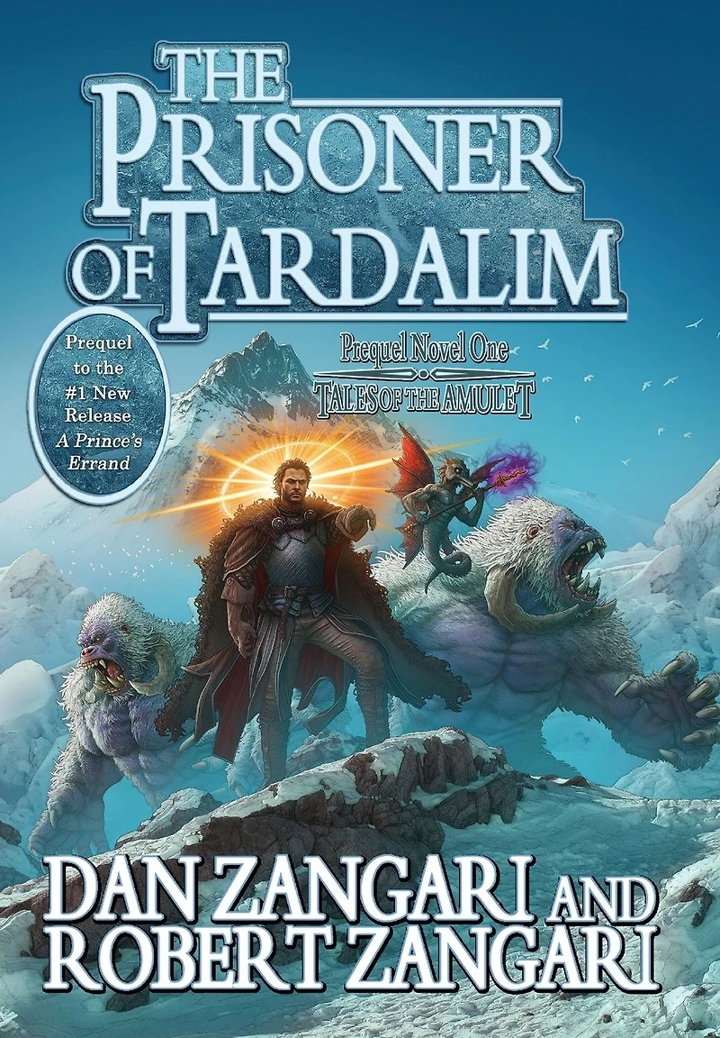 the Prisoner of Tardalim: Prequel Novel One Tales Amulet