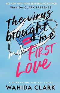 The Virus Brought Me My First Love