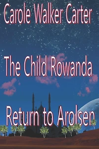 The Child Rowanda, Return to Arolsen (The Rowanda Series, #2)