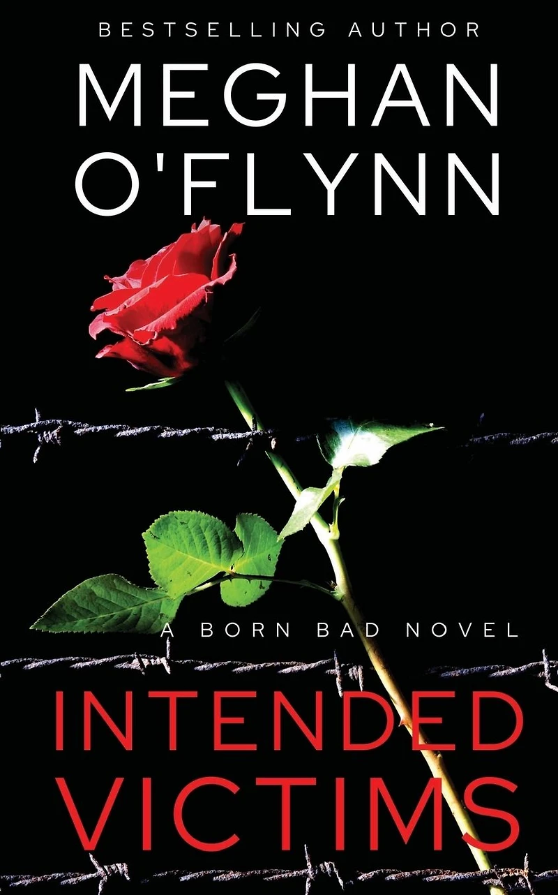 Intended Victims: An Intense Serial Killer Suspense Thriller (Born Bad # 3)