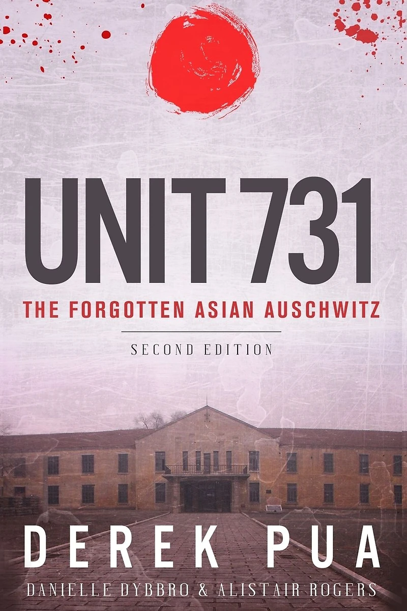 Unit 731:The Forgotten Asian Auschwitz