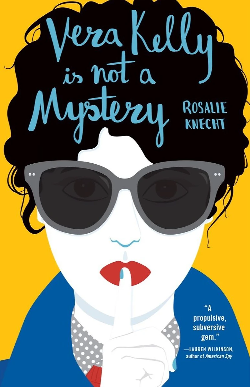 Vera Kelly Is Not a Mystery (Vera Series #2)