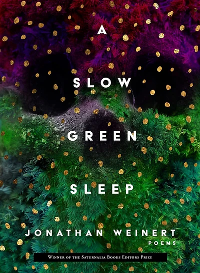 A Slow Green Sleep