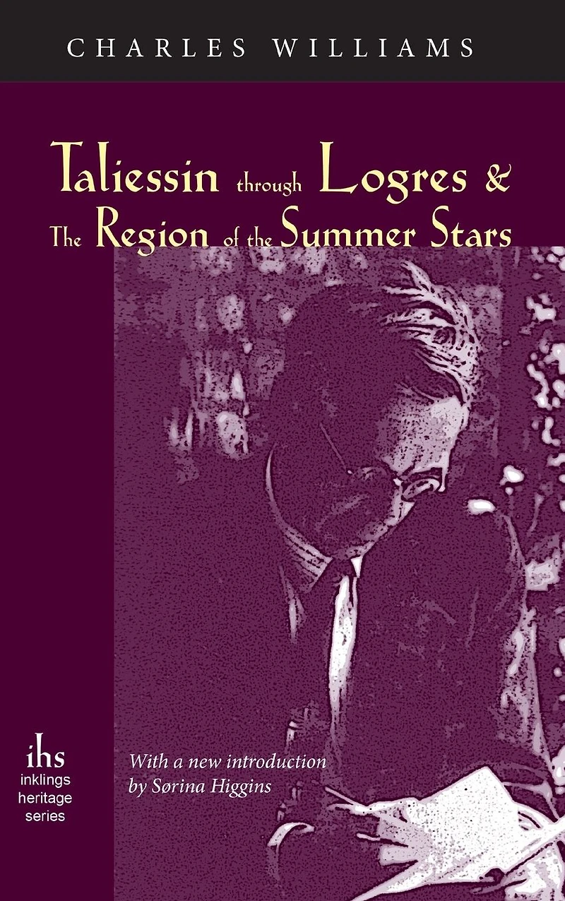 Taliessin Through Logres and the Region of Summer Stars