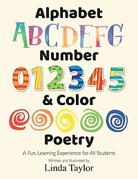 Alphabet, Number & Color Poetry: A Fun, Learning Experience for All Students