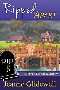 Ripped Apart (A Ripple Effect Mystery, Book 5)