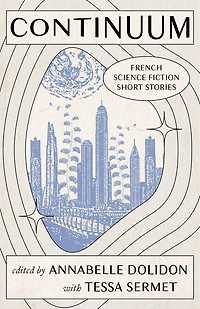 Continuum: French Science Fiction Short Stories