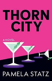 Thorn City: A Novel