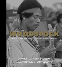 Woodstock: An Inside Look At The Movie That Shook Up World And Defined A Generation