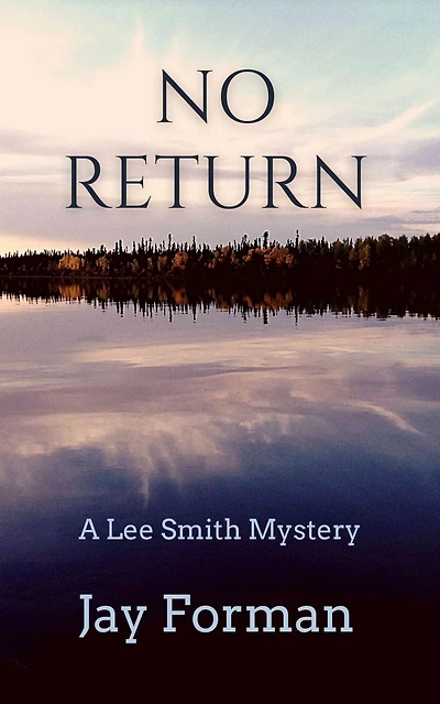 No Return: A Lee Smith Mystery