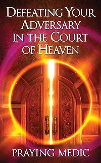 Defeating Your Adversary the Court of Heaven