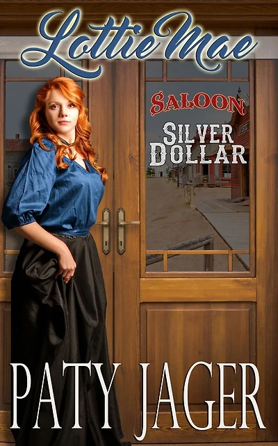 Lottie Mae: Silver Dollar Saloon