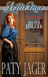 Lottie Mae: Silver Dollar Saloon