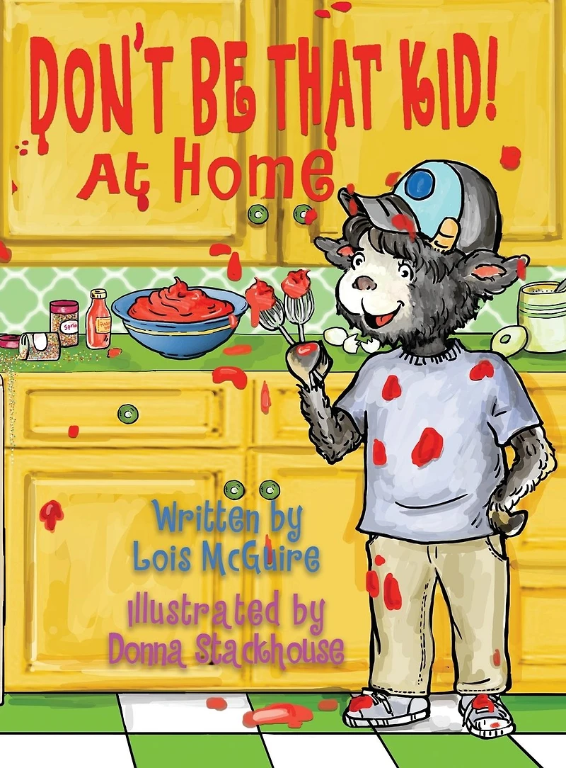Don't Be That Kid! At Home