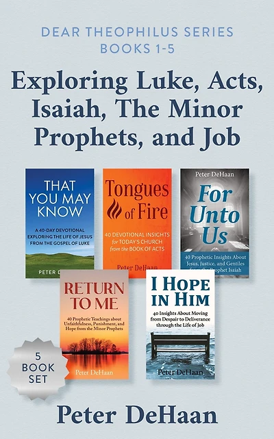 Dear Theophilus Books 15: Exploring Luke, Acts, Isaiah, Job, and the Minor Prophets