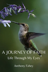 A Journey of Faith: Life Through My Eyes