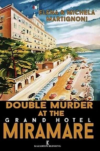 Double Murder at the Grand Hotel Miramare: An Inspector BertÃ¯Â¿Â½ Investigation