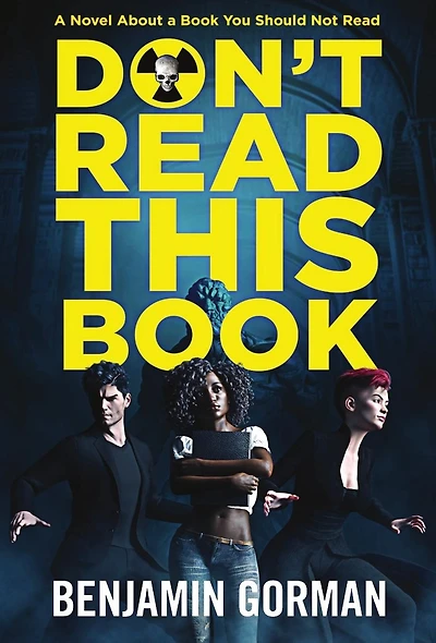Don't Read This Book: The Convention of Fiends, Book 1