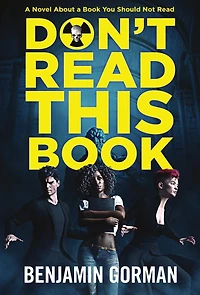 Don't Read This Book: The Convention of Fiends, Book 1
