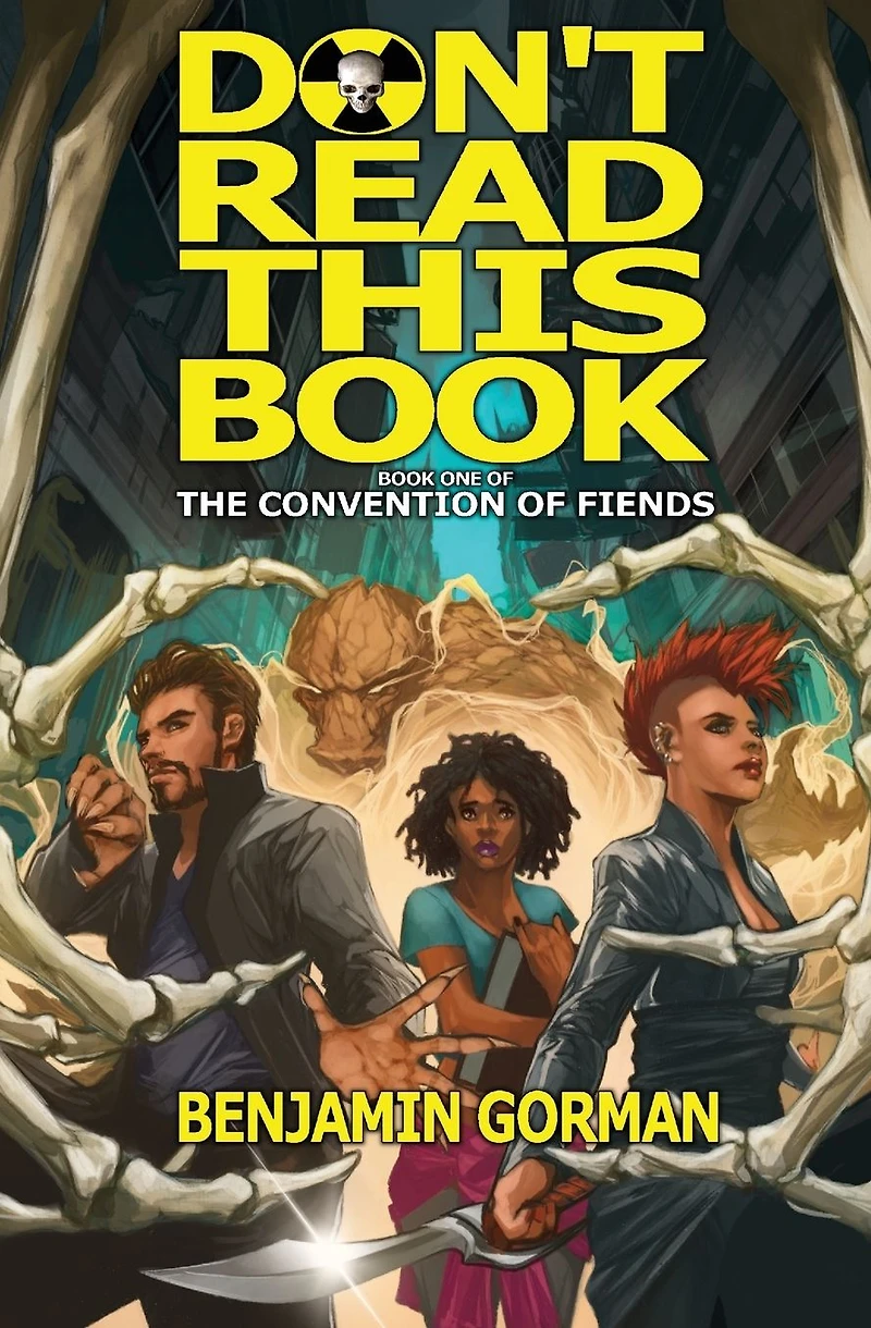 Don't Read This Book: The Convention of Fiends, Book 1