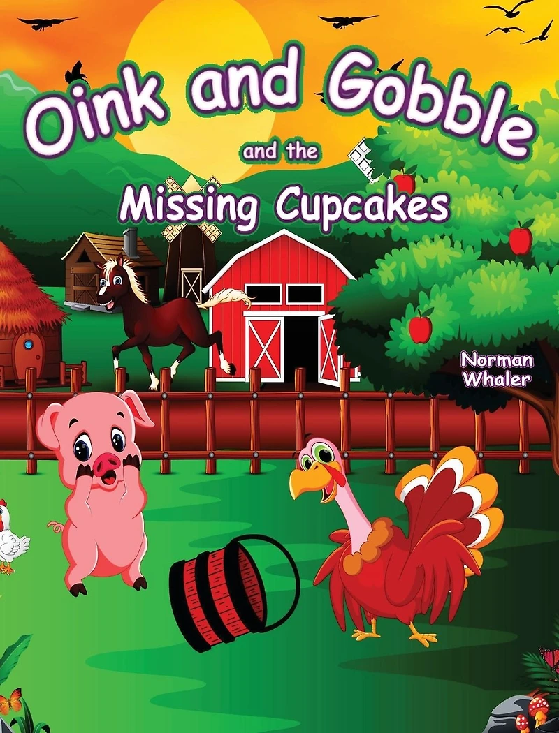Oink and Gobble the Missing Cupcakes