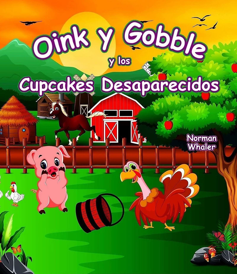 Oink and Gobble the Missing Cupcakes