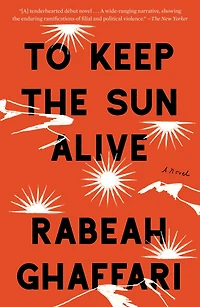 To Keep the Sun Alive: A Novel