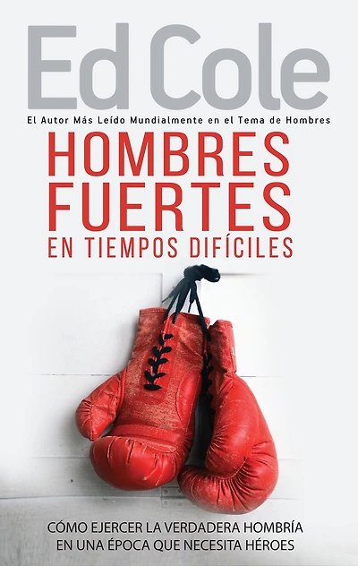 Hombres fuertes en tiempos difíciles