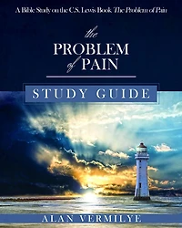 The Problem of Pain Study Guide: A Bible on C.S. Lewis Book