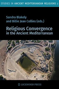Religious Convergence in the Ancient Mediterranean