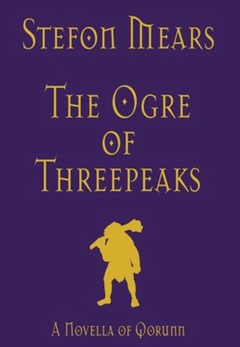 The Ogre of Threepeaks: A Novella Qorunn