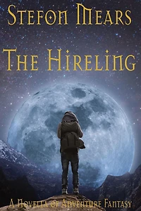 The Hireling: A Novella of Adventure Fantasy