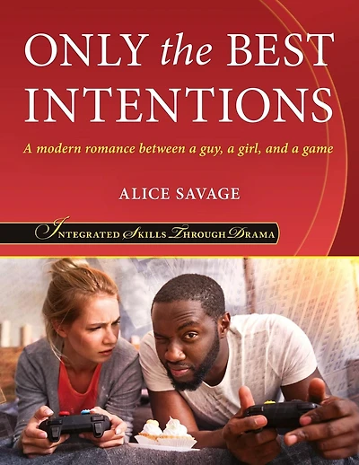 Only the Best Intentions: a Modern Romance Between Guy, Girl, and Game