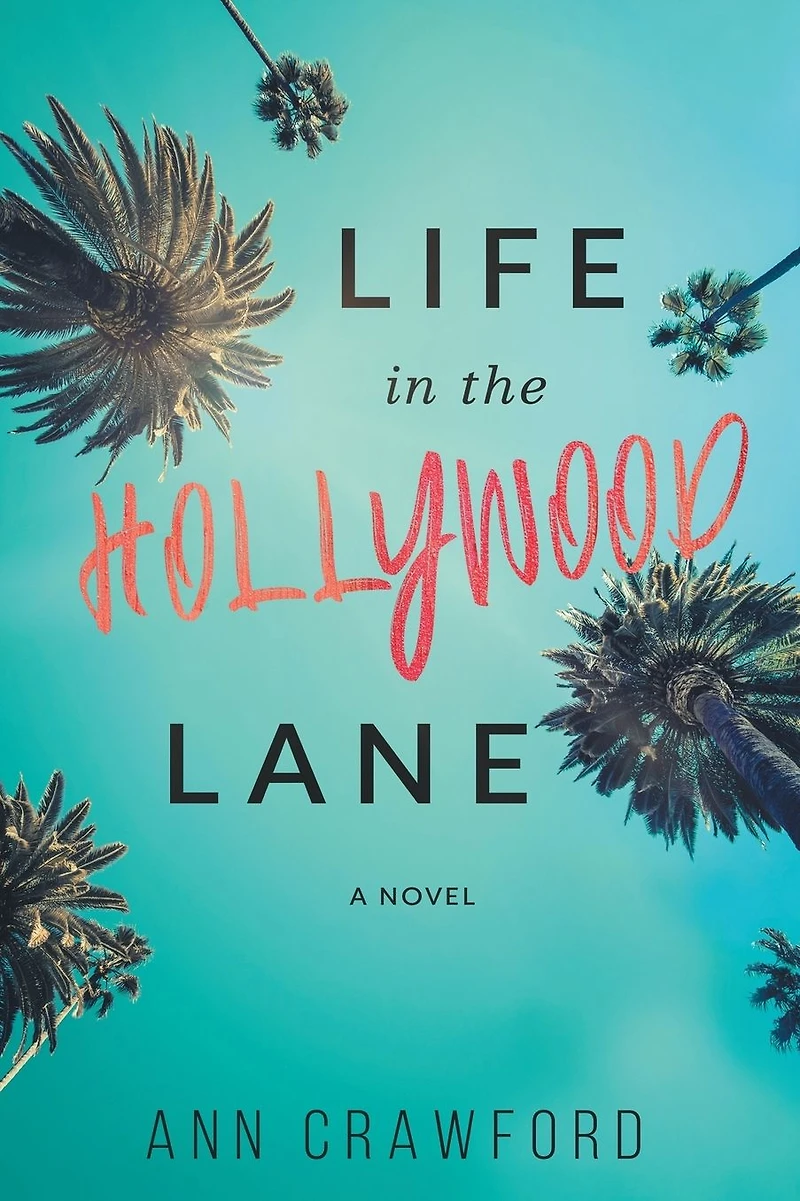 Life the Hollywood Lane