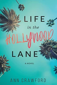 Life the Hollywood Lane