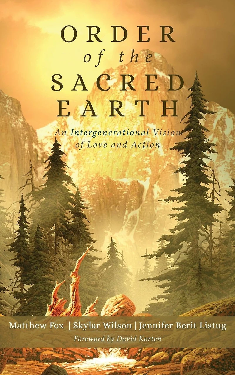 Order of the Sacred Earth: An Intergenerational Vision Love and Action