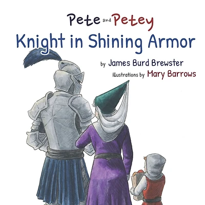 Pete and Petey - Knight in Shining Armor