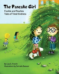 the Pancake Girl: A story about harm caused by bullying and healing power of empathy friendship.
