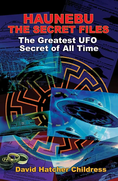 Haunebu: The Secret Files: Greatest UFO of All Time