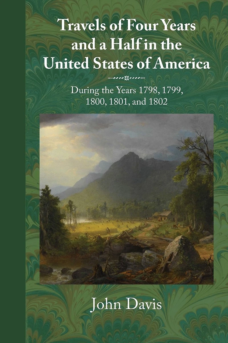 Travels of four years and a half the United States America: During 1798, 1799, 1800, 1801 1802