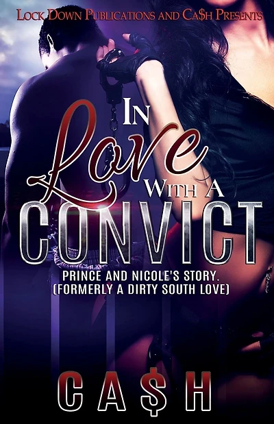 In Love With a Convict: Prince and Nicole's Story