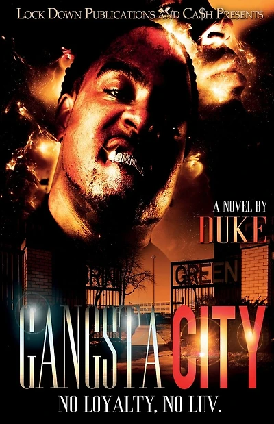 GANGSTA CITY: NO LOYALTY, NO LOVE