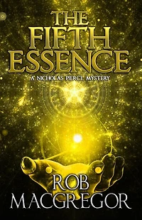 The Fifth Essence: A Nicholas Pierce Mystery