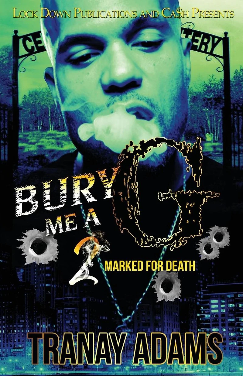 Bury Me A G 2: Marked For Death