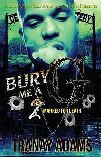Bury Me A G 2: Marked For Death