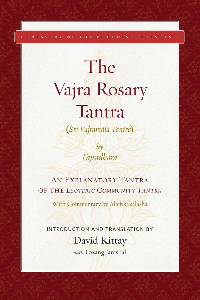 the Vajra Rosary Tantra: An Explanatory Tantra of Esoteric Community