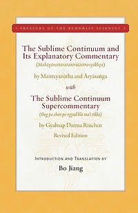 the Sublime Continuum and Its Explanatory Commentary: With Supercommentary - Revised Edition