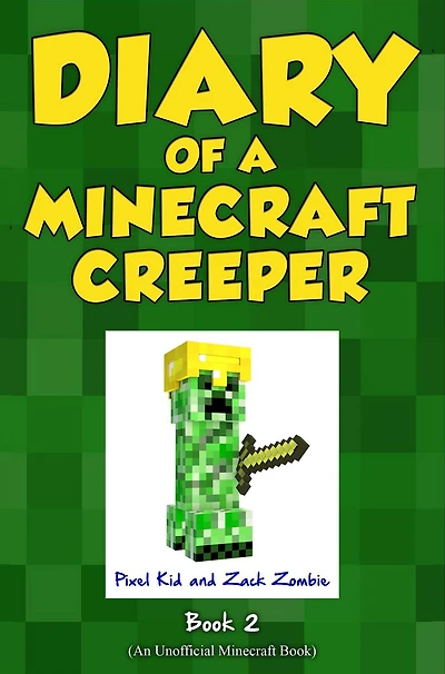 Diary of a Minecraft Creeper Book 2: Silent But Deadly