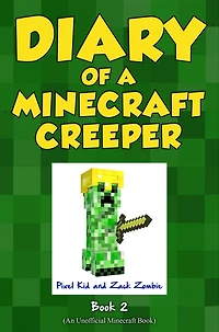 Diary of a Minecraft Creeper Book 2: Silent But Deadly