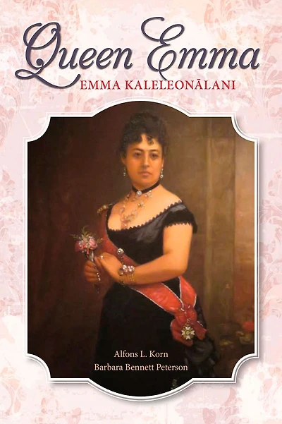 Queen Emma: Emma Kaleleonalani